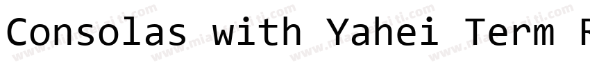 Consolas with Yahei Term Regular字体转换
